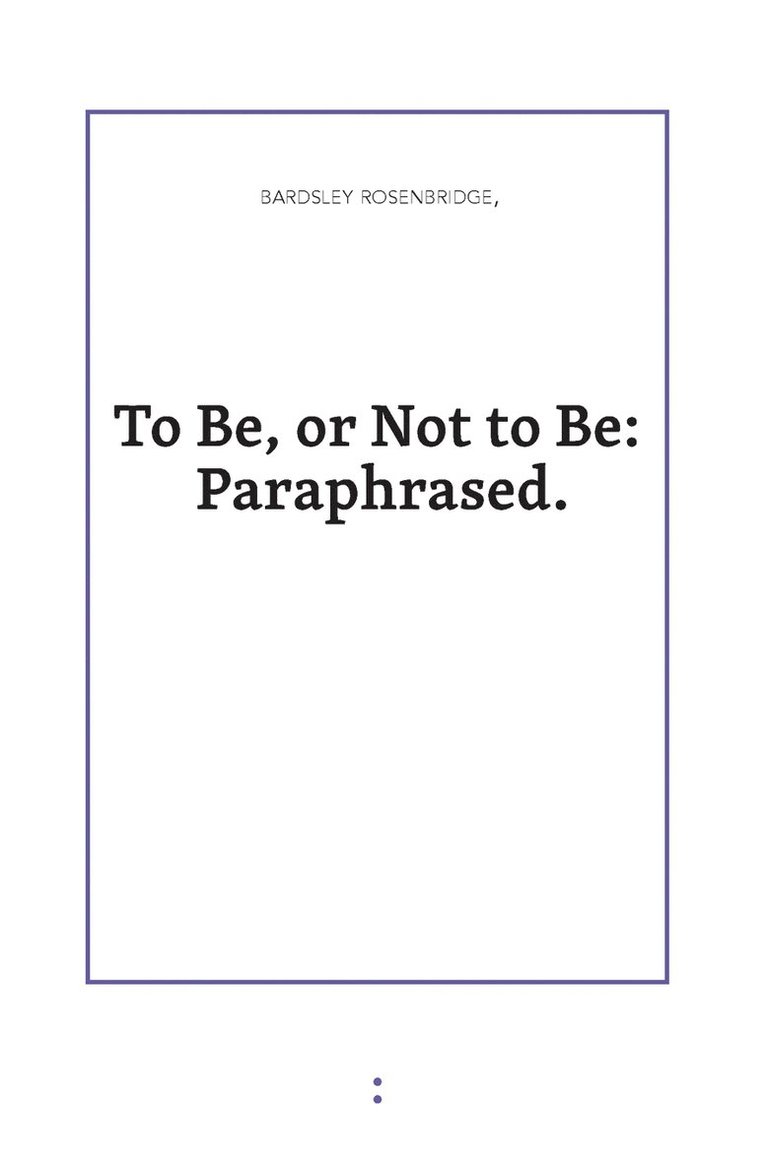 Bardsley Rosenbridge - To Be or Not to Be, Häftad