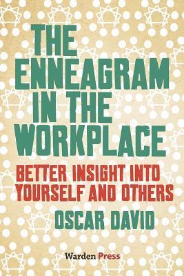 Oscar David - The Enneagram in the Workplace: Better insight into yourself and others, Häftad
