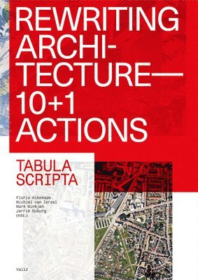 Floris Alkemade, Van Iersel, Ouburg - Rewriting Architecture, Häftad