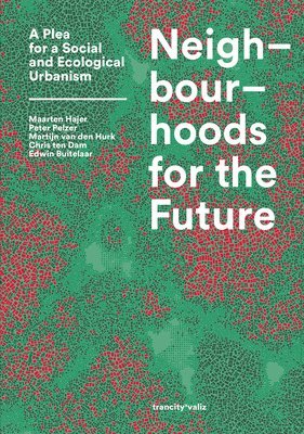 Neighbourhoods for the Future, Häftad
