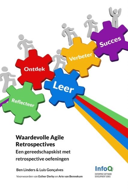 Luis Goncalves, Ben Linders - Waardevolle Agile Retrospectives - Een gereedschapskist met retrospective oefeningen, E-bok
