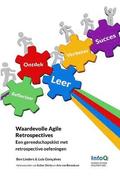Waardevolle Agile Retrospectives: Een Gereedschapskist Met Retrospective Oefeningen