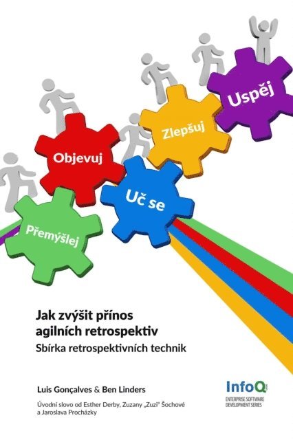 Luis Goncalves, Ben Linders - Jak zvysit prinos agilnich retrospektiv, E-bok