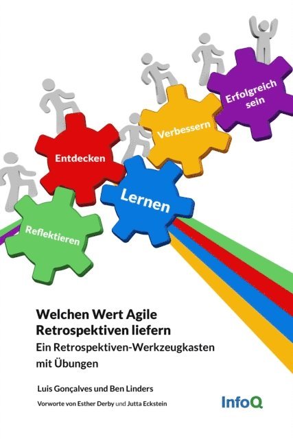 Luis Goncalves, Ben Linders - Welchen Wert Agile Retrospektiven liefern, E-bok