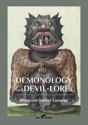 Moncure Daniel Conway - Demonology and Devil-Lore 1, Häftad. Tillgänglighet: Lägg i varukorg