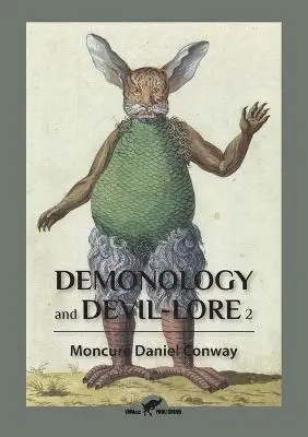 Moncure Daniel Conway - Demonology and Devil-Lore 2, Häftad. Tillgänglighet: Lägg i varukorg