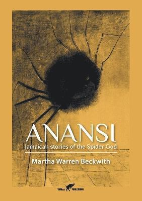 Martha Warren Beckwith - Anansi, Häftad. Tillgänglighet: Lägg i varukorg