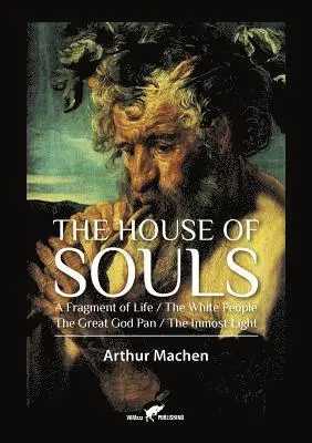 Arthur Machen - House of Souls, Häftad. Tillgänglighet: Lägg i varukorg