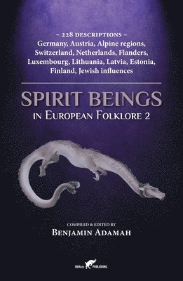 Benjamin Adamah - Spirit Beings in European Folklore 2, Häftad. Tillgänglighet: Lägg i varukorg