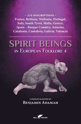 Benjamin Adamah - Spirit Beings in European Folklore 4, Häftad. Tillgänglighet: Lägg i varukorg