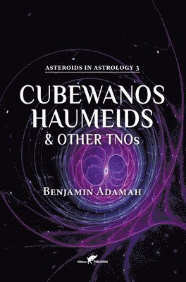 Benjamin Adamah - Cubewanos, Haumeids and other TNOs, Inbunden. Tillgänglighet: Lägg i varukorg