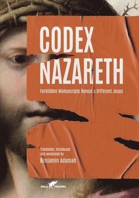 Benjamin Adamah - Codex Nazareth, Häftad. Tillgänglighet: Lägg i varukorg