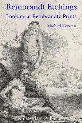 Michiel Kersten - Rembrandt Etchings, Häftad. Tillgänglighet: Lägg i varukorg