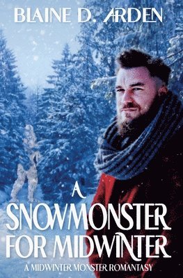 Blaine D Arden - Snowmonster for Midwinter, Häftad