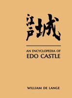 William De Lange - Encyclopedia of Edo Castle, Inbunden