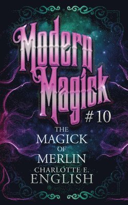 Charlotte E English - Magick of Merlin, Häftad
