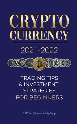 Stellar Moon Publishing - Cryptocurrency 2021-2022, Häftad