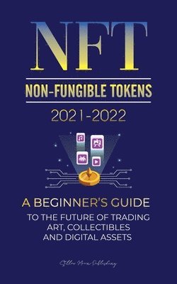 Stellar Moon Publishing - NFT (Non-Fungible Tokens) 2021-2022, Häftad