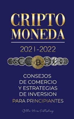 Stellar Moon Publishing - Criptomoneda 2021-2022, Häftad