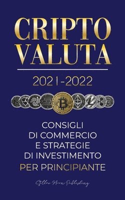 Stellar Moon Publishing - Criptovaluta 2021-2022, Häftad