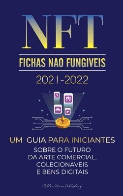 Stellar Moon Publishing - NFT (Fichas Não Fungíveis) 2021-2022, Häftad