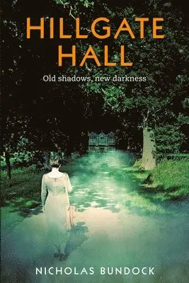 Nicholas Bundock - Hillgate Hall, Häftad. Tillgänglighet: Lägg i varukorg