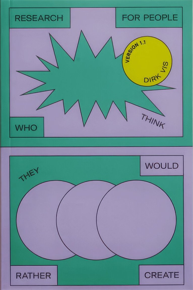Dirk Vis - Research For People Who (Think They) Would Rather Create, Häftad