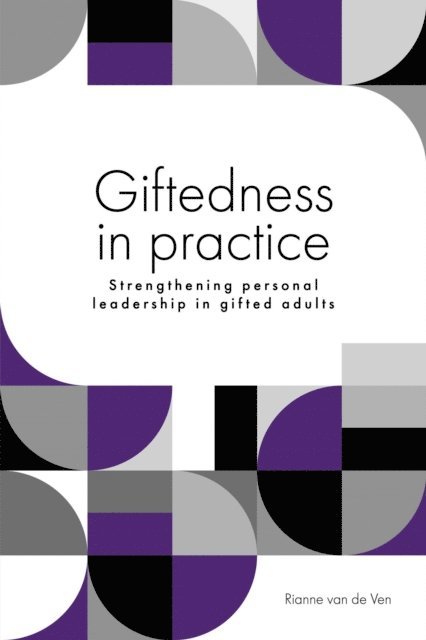 Rianne van de Ven - Giftedness in practice, E-bok