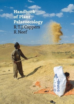 R. T. J. Cappers, R. Neef - Handbook of Plant Palaeoecology: Second Revised Edition, Inbunden. Tillgänglighet: Tillfälligt slut