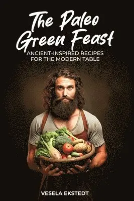 Vesela Ekstedt - Paleo Green Feast, Häftad. Tillgänglighet: Lägg i varukorg