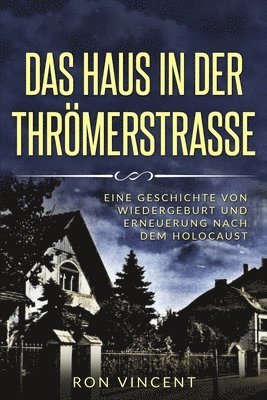 Ron Vincent - Das Haus in der Thrömerstrasse, Häftad. Tillgänglighet: Lägg i varukorg