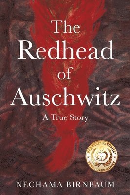 Nechama Birnbaum - Redhead of Auschwitz, Häftad