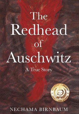 Nechama Birnbaum - Redhead of Auschwitz, Inbunden