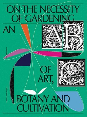 Laurie Cluitmans - On the Necessity of Gardening, Häftad