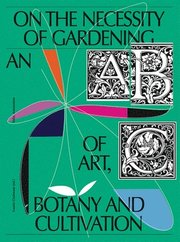 On the Necessity of Gardening