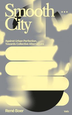 Rene Boer - Smooth City, Häftad