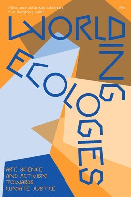 Niekolaas Johannes Lekkerkerk, Eva Burgering - Worlding Ecologies, Häftad