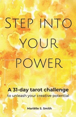 Mariëlle S Smith - Step Into Your Power, Häftad. Tillgänglighet: Lägg i varukorg