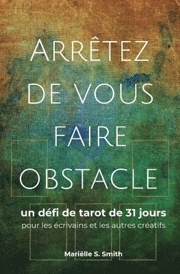 Mariëlle S Smith - Arrêtez de vous faire obstacle, Häftad. Tillgänglighet: Lägg i varukorg