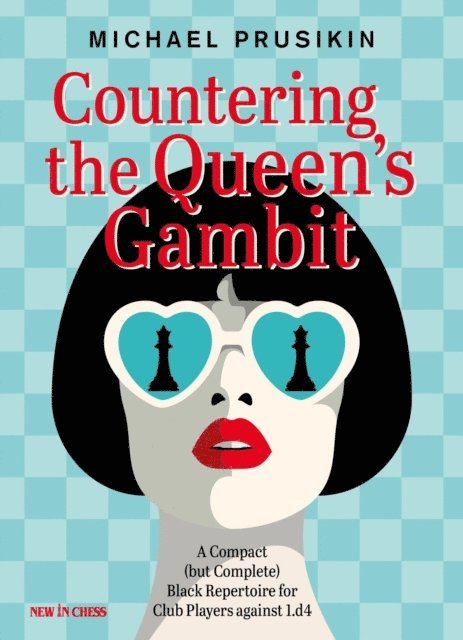 Michael Prusikin - Countering The Queen's Gambit, E-bok