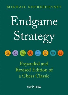 Mikhail Shereshevsky - Endgame Strategy, Häftad
