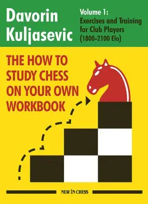 Davorin Kuljasevic - The How to Study Chess on Your Own Workbook, Häftad. Tillgänglighet: Lägg i varukorg