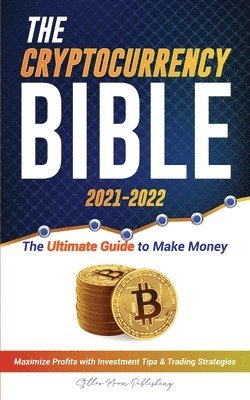 Stellar Moon Publishing - Cryptocurrency Bible 2021-2022, Häftad