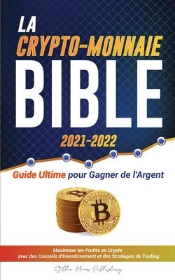 Stellar Moon Publishing - Crypto-Monnaie Bible 2021-2022, Häftad