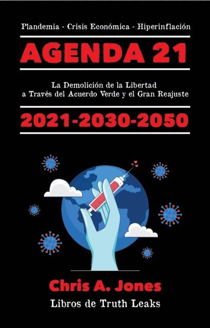 Libros de Truth Leaks - ¡LA AGENDA 21 EXPUESTA!, E-bok