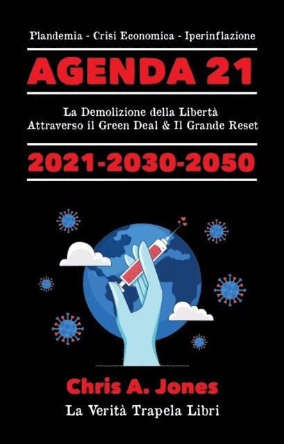 La Verita Trapela Libri - Agenda 21 Esposta!, E-bok