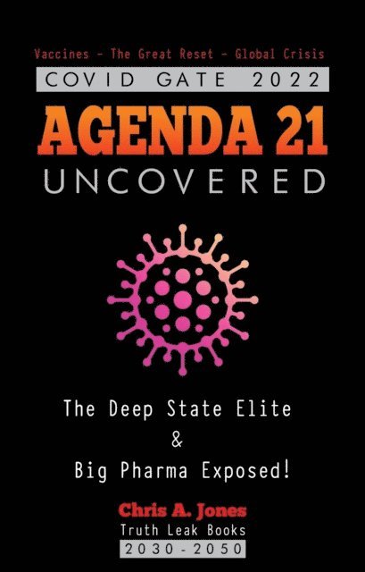 Truth Leak Books - COVID GATE 2022 - Agenda 21 Uncovered, E-bok