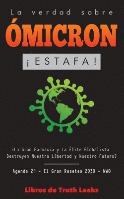 Libros de Truth Leaks - Verdad Sobre Ómicron, Häftad