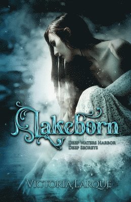Victoria Larque - Lakeborn, Häftad
