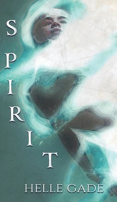 Helle Gade - Spirit, Inbunden